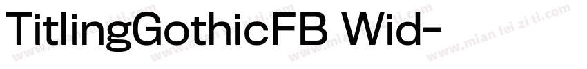 TitlingGothicFB Wid字体转换